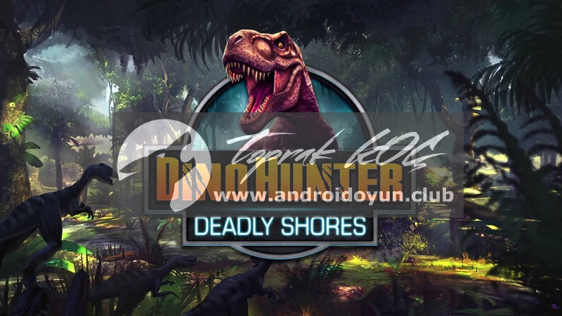 Dino avcı ölümcül Shore v1-3-1-mod-apk-para-hileli 