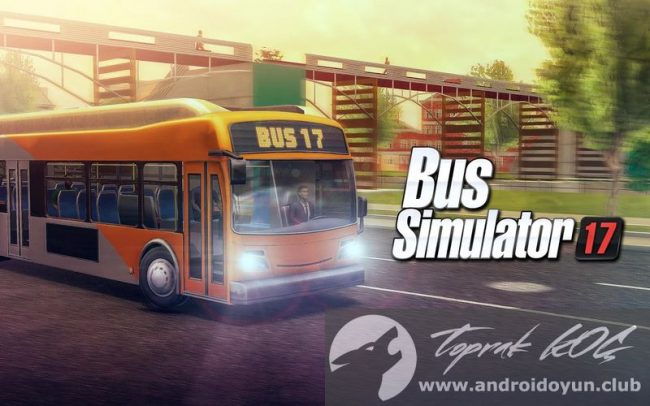 Bus Simulator 17 v1.2.0 MOD APK – PARA HİLELİ