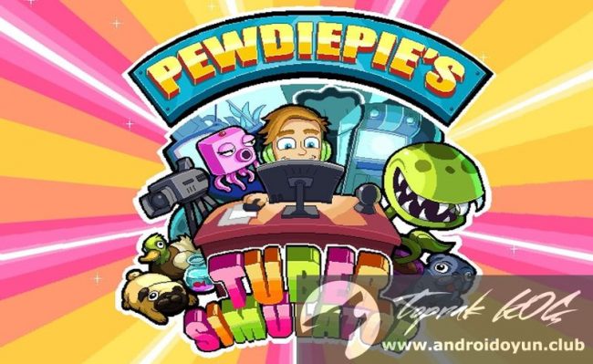 PewDiePie’s Tuber Simulator v1.8.0 MOD APK – MEGA HİLELİ