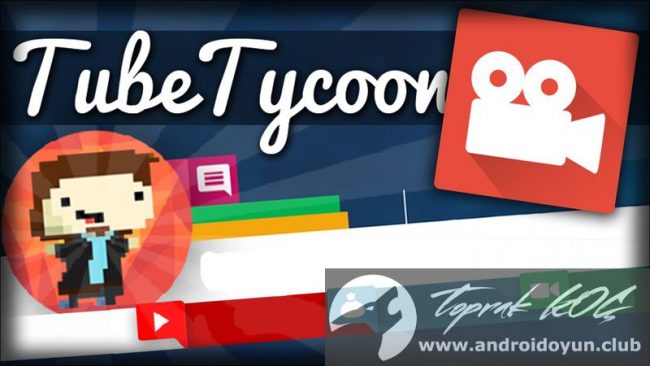 tube-tycoon-1-2-6-full-apk-android-youtuber-simulasyonu