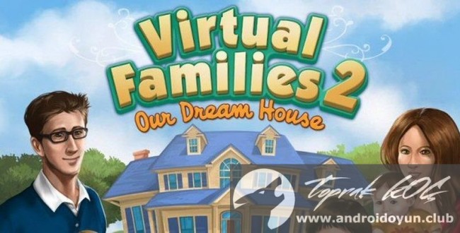 Virtual Families 2 v1.5.2.0 MOD APK – PARA HİLELİ