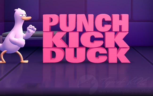 Punch Kick Duck v1.06 MOD APK – PARA HİLELİ