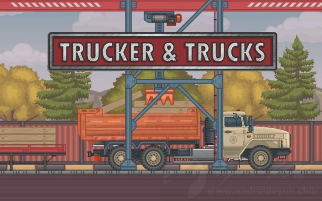 Trucker and Trucks v4.3 MOD APK – PARA HİLELİ