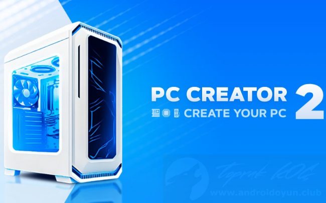 PC Creator 2 v4.1.1 MOD APK – PARA HİLELİ